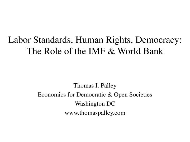 labor standards human rights democracy the role of the imf world bank