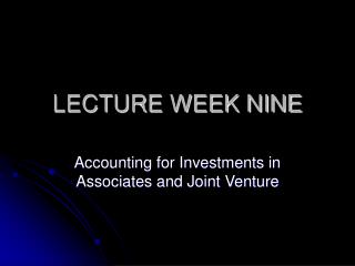 LECTURE WEEK NINE