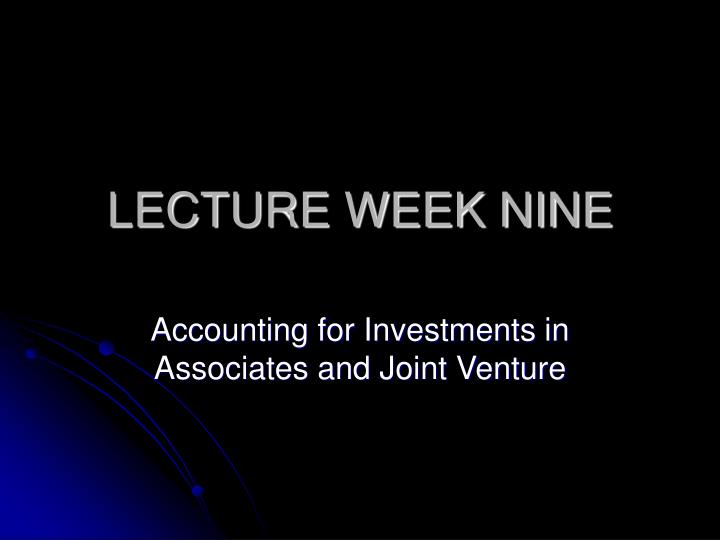 lecture week nine
