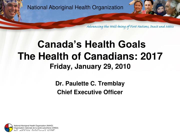 canada s health goals the health of canadians 2017 friday january 29 2010