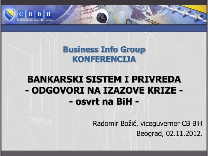 business info group konferencija bankarski sistem i privreda odgovori na izazove krize osvrt na bih