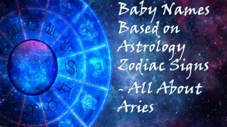 Baby Names Based on Astrology Zodiac Signs - All About Aries