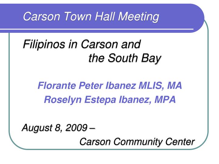 carson town hall meeting filipinos in carson and the south bay
