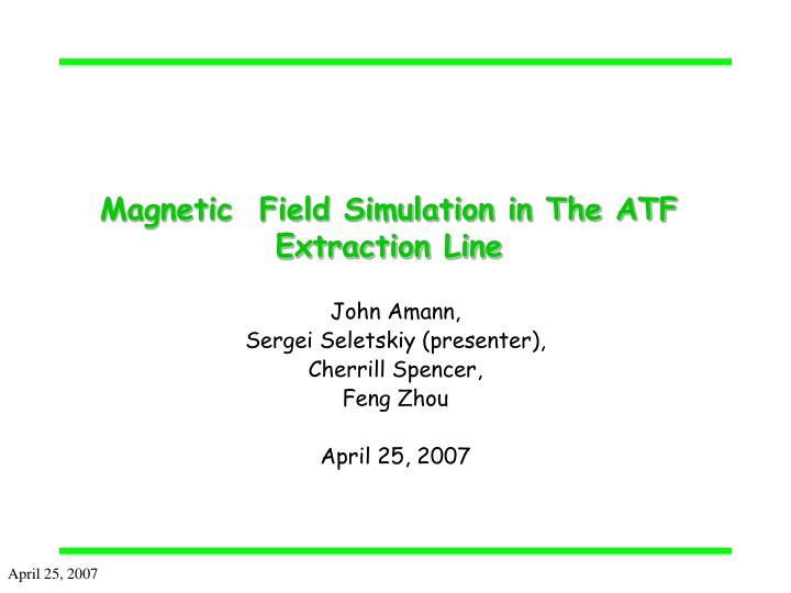magnetic field simulation in the atf extraction line