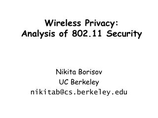 Wireless Privacy: Analysis of 802.11 Security