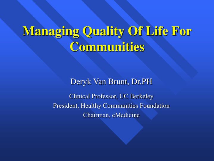 managing quality of life for communities