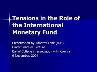 Tensions in the Role of the International Monetary Fund