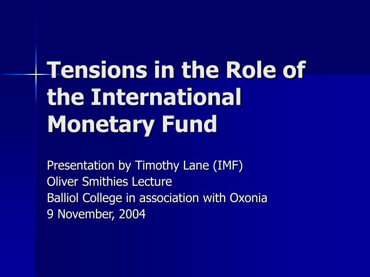 tensions in the role of the international monetary fund