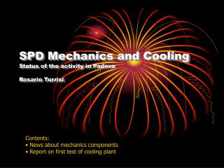 SPD Mechanics and Cooling Status of the activity in Padova Rosario Turrisi