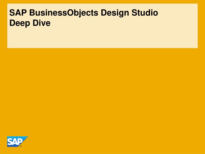 sap businessobjects design studio deep dive
