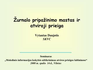 urnalo pripa inimo m astas ir atviroji prieiga vytautas daujotis skvc