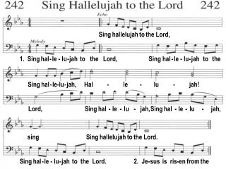 Sing hallelujah to the Lord,