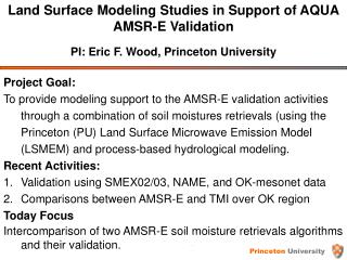 Land Surface Modeling Studies in Support of AQUA AMSR-E Validation