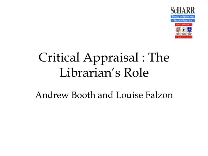 critical appraisal the librarian s role