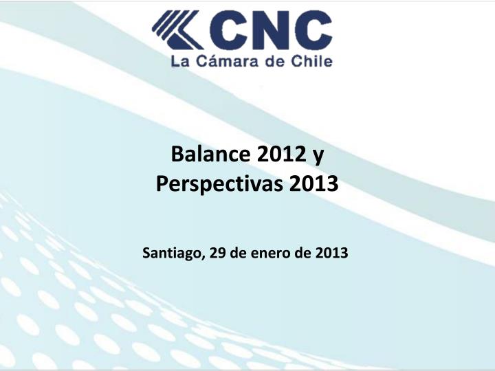 balance 2012 y perspectivas 2013