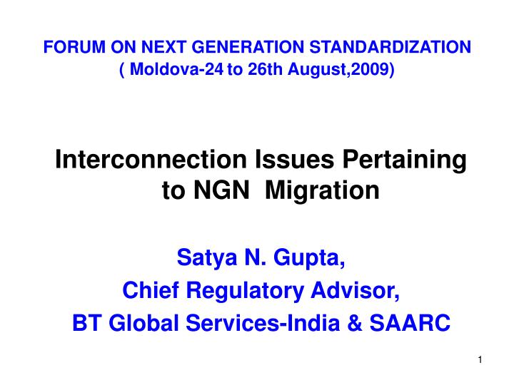 forum on next generation standardization moldova 24 to 26th august 2009