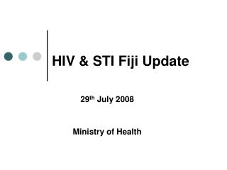 HIV &amp; STI Fiji Update