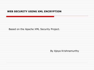 WEB SECURITY USING XML ENCRYPTION