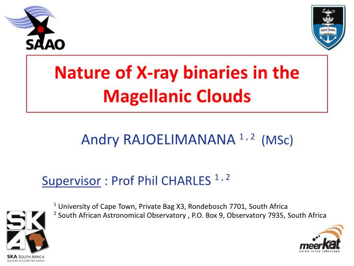 nature of x ray binaries in the magellanic clouds