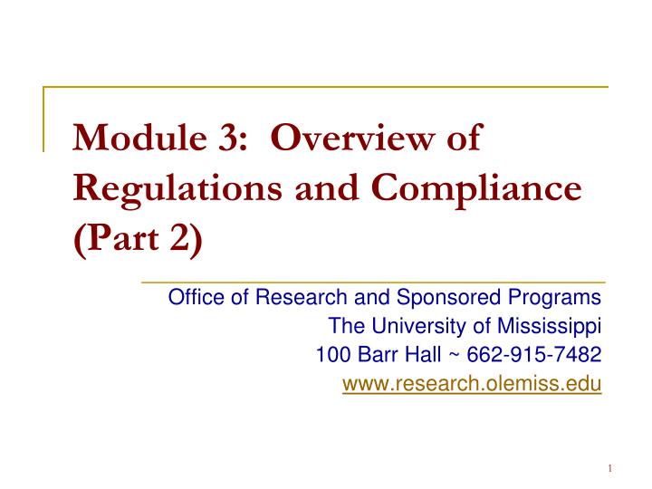 module 3 overview of regulations and compliance part 2