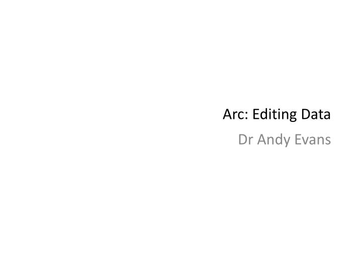 arc editing data