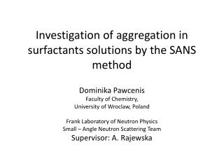 Investigation of aggregation in surfactants solutions by the SANS method