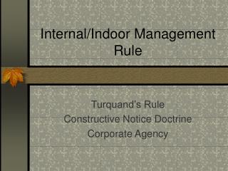 Internal/Indoor Management Rule