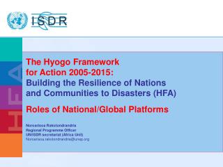 Roles of National/Global Platforms Noroarisoa Rakotondrandria Regional Programme Officer