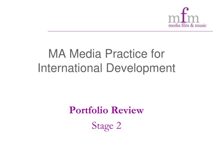 ma media practice for international development