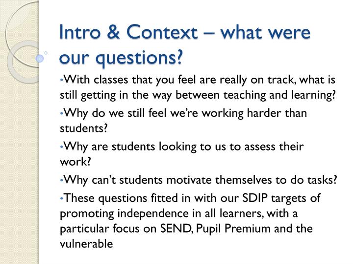 intro context what were our questions