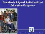 Standards Aligned Individualized Education Programs - slide 1