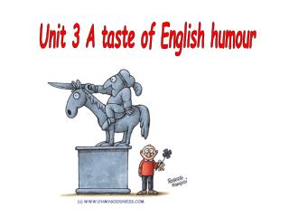 Unit 3 A taste of English humour