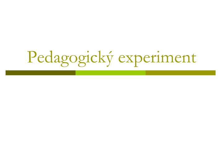 pedagogick experiment