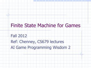 Finite State Machine for Games