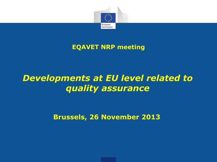 developments at eu level related to quality assurance