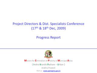 Project Directors &amp; Dist. Specialists Conference (17 th &amp; 18 th Dec, 2009) Progress Report