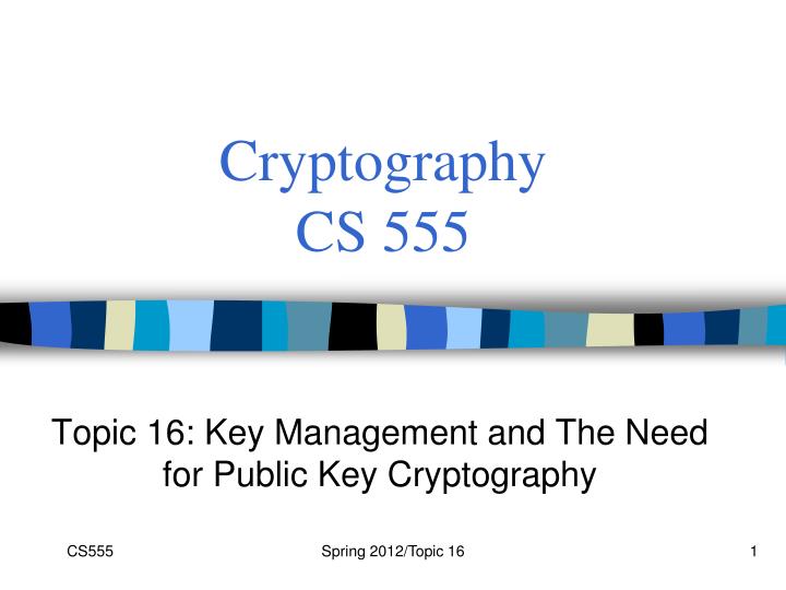 cryptography cs 555