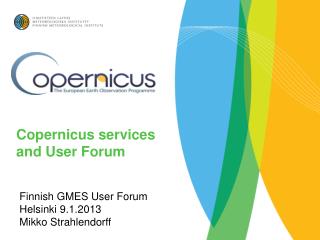 Copernicus services and User Forum
