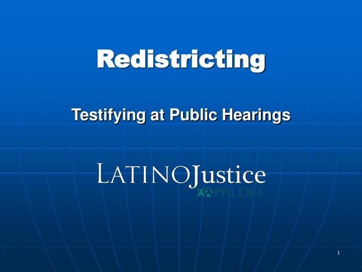 redistricting testifying at public hearings