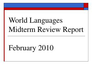 world languages midterm review report february 2010
