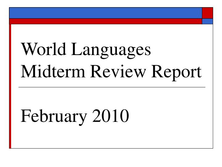 world languages midterm review report february 2010