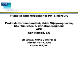 Plume-in-Grid Modeling for PM &amp; Mercury