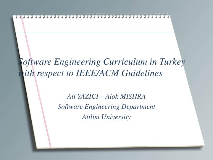 software engineering curriculum in turkey with respect to ieee acm guidelines