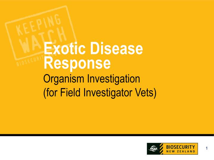 organism investigation for field investigator vets