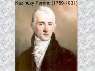 kazinczy ferenc 1759 1831