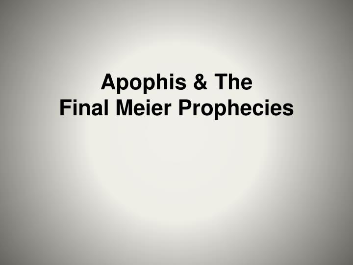 apophis the final meier prophecies