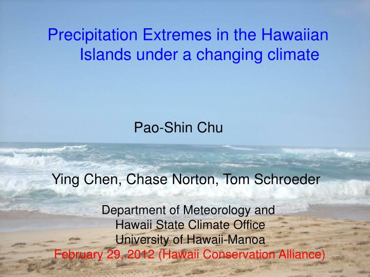 precipitation extremes in the hawaiian islands under a changing climate