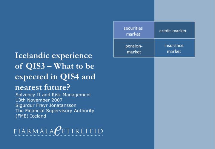 icelandic experience of qis3 what to be expected in qis4 and nearest future