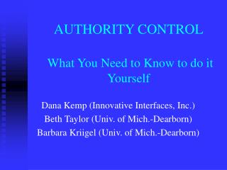 AUTHORITY CONTROL What You Need to Know to do it Yourself