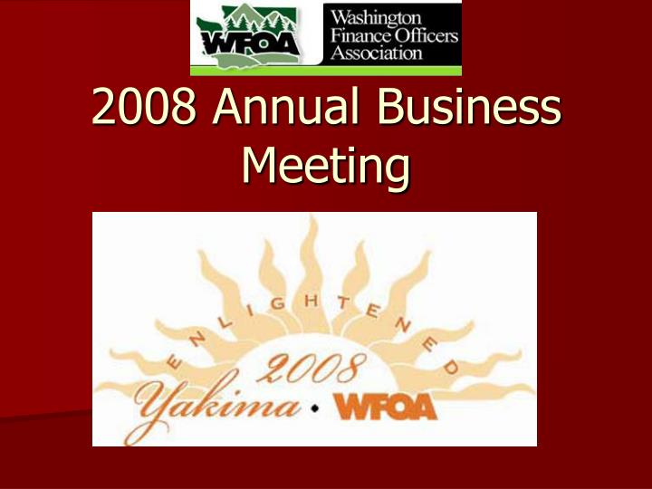2008 annual business meeting